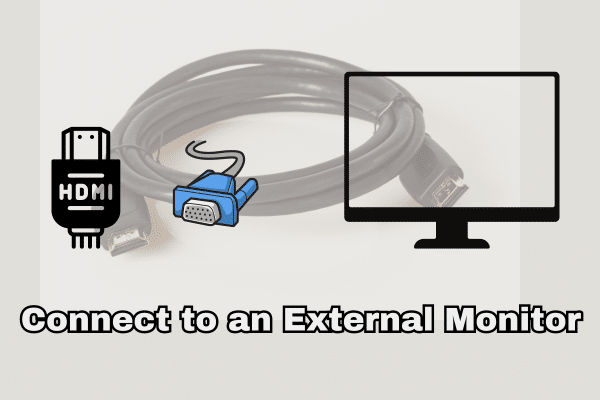 Connect to an External Monitor