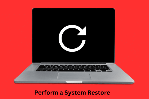 Perform a System Restore